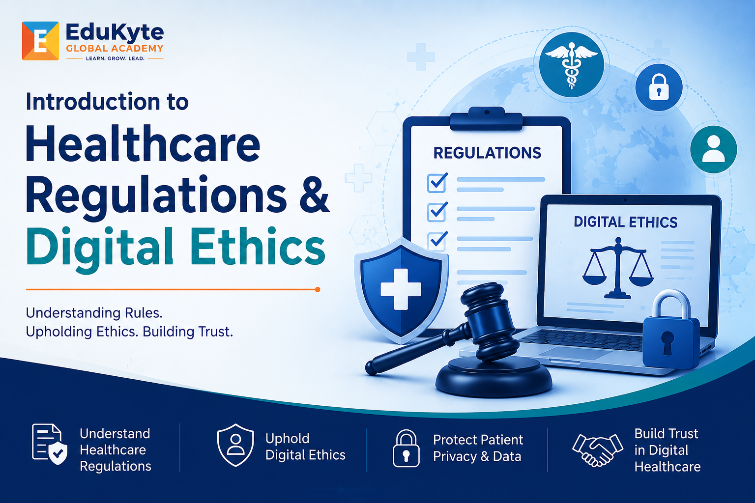 Introduction to Healthcare Regulations & Digital Ethics